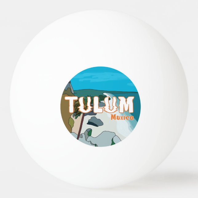 Tulum Mexico Great Gift Idea  Ping Pong Ball (Front)