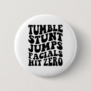 Tumble Stunt Jump Facials Hit Zero Funny Girls Che 6 Cm Round Badge