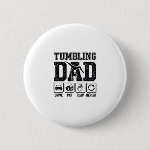 Tumbling Dad Drive Pay Clap Repeat Shirt Design_1 6 Cm Round Badge