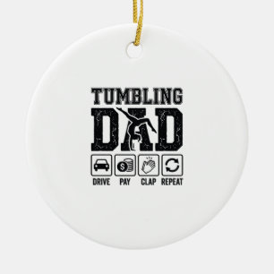 Tumbling Dad Drive Pay Clap Repeat Shirt Design_1 Ceramic Tree Decoration