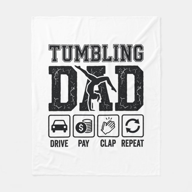 Tumbling Dad Drive Pay Clap Repeat Shirt Design_1 Fleece Blanket (Front)