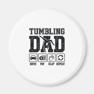 Tumbling Dad Drive Pay Clap Repeat Shirt Design_1 Magnet