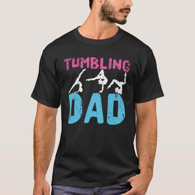 Tumbling Dad Funny Gymnastics Daddy Gymnast Father T-Shirt (Front)