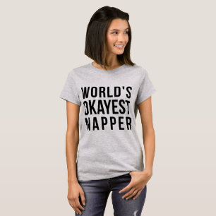 Tumblr T-Shirt World's Okayest Napper