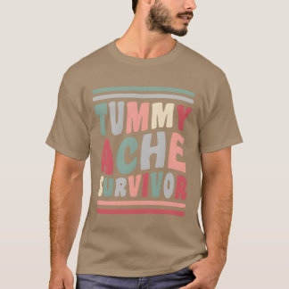 Tummy Ache Survivor 80s 70s Vibe Gift vintage T-Shirt