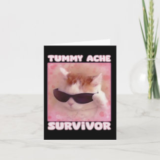 Tummy Ache Survivor Cat Funny Card