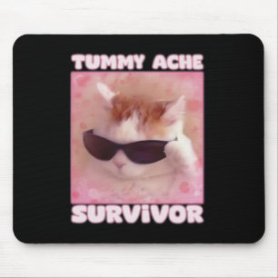 Tummy Ache Survivor Cat Funny  Mouse Mat