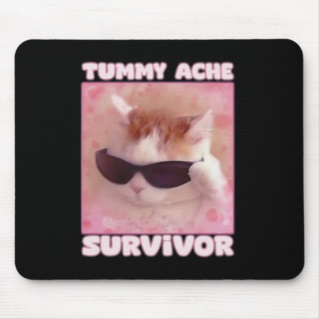 Tummy Ache Survivor Cat Funny  Mouse Mat (Front)