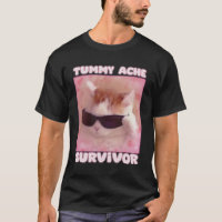Tummy Ache Survivor Cat Funny