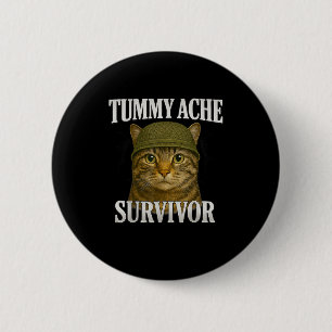 Tummy Ache Survivor Cat Meme Funny Kitten Gift Men 6 Cm Round Badge