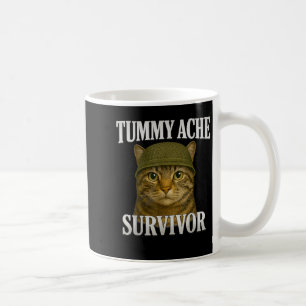 Tummy Ache Survivor Cat Meme Funny Kitten Gift Men Coffee Mug