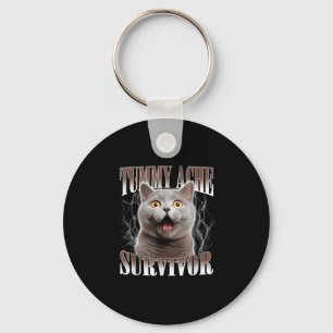 Tummy Ache Survivor Cat Meme Funny Quote Saying Ca Key Ring