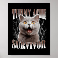 Tummy Ache Survivor Cat Meme Funny Quote Saying Ca
