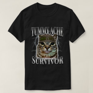 Tummy Ache Survivor Cat Meme T-Shirt