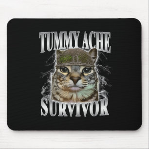 Tummy Ache Survivor Funny Cat Meme  Mouse Mat