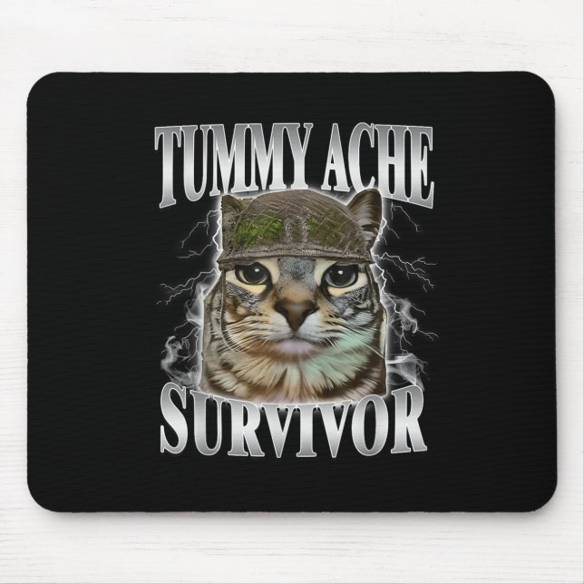 Tummy Ache Survivor Funny Cat Meme  Mouse Mat (Front)