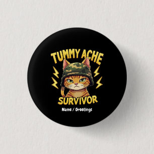 Tummy Ache Survivor Funny Cat Meme Saying Retro 3 Cm Round Badge