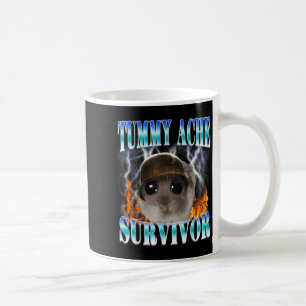 Tummy Ache Survivor Hamster Meme Funny Saying Hams Coffee Mug