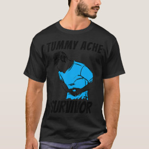 Tummy Ache Survivor Humourous T-Shirt