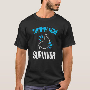 Tummy Ache Survivor Stomachache IBS Men Women 2 T-Shirt