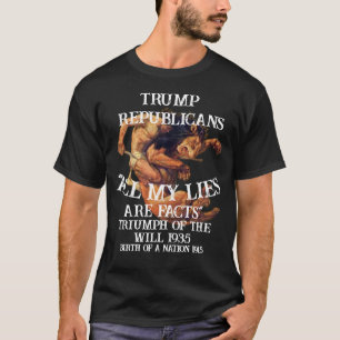 Tump Triumph of the Will 1935 Birth Nation Trump T-Shirt