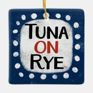 Tuna On Rye Ornament