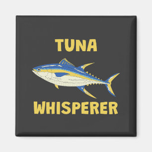 Tuna Whisperer Funny Fishing Magnet