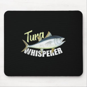 Tuna Whisperer Funny Tees For Tuna Fishing Lover Mouse Mat