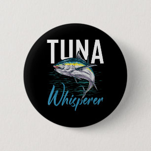 Tuna Whisperer Shirt Deep Sea Fishing Clothing App 6 Cm Round Badge