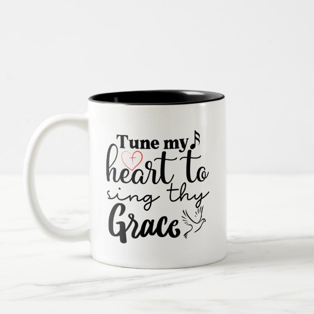 "Tune My Heart to Sing Thy Grace" Mug (Left)