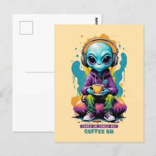 Tuned in Zoned out Coffee On   Cute Alien Art Postcard