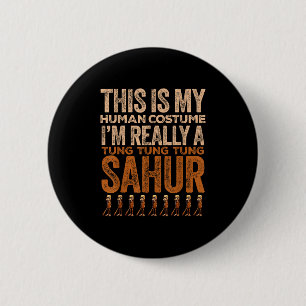 Tung Tung Tung Sahur Human Costume Funny Halloween 6 Cm Round Badge