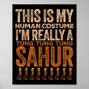 Tung Tung Tung Sahur Human Costume Funny Halloween Poster