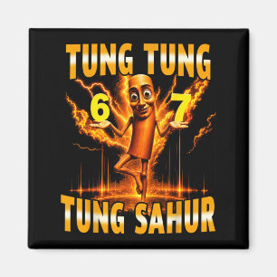 Tung Tung Tung Sahur Is Calling 67 Six Seven Meme Magnet