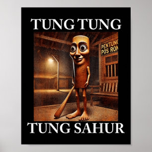 Tung Tung Tung Sahur Italian Brainrot Meme Funny Poster