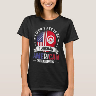 Tunisian American Countries Flags Pride Tunisia Fl T-Shirt