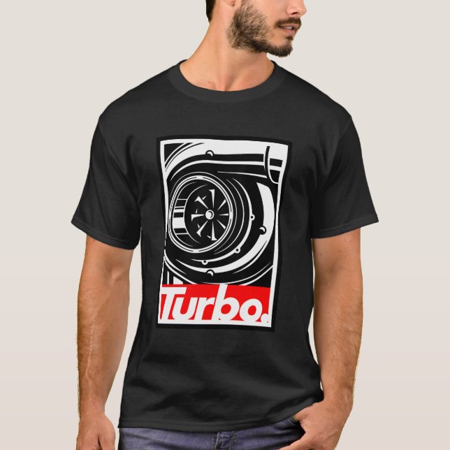 Turbo For People Who Love Boost Racing And Driftin T-Shirt (Front)