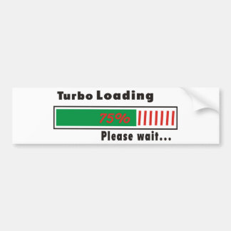 Turbo Loading Please wait Bumper Sticker
