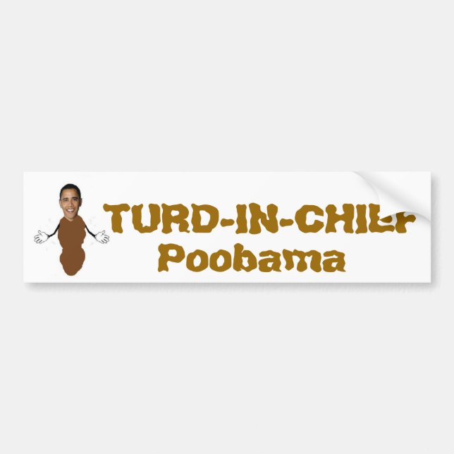 TURD-IN-CHIEF, Poobama Bumper Sticker (Front)