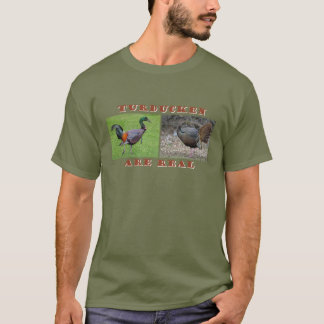 Turducken Are Real T-shirt