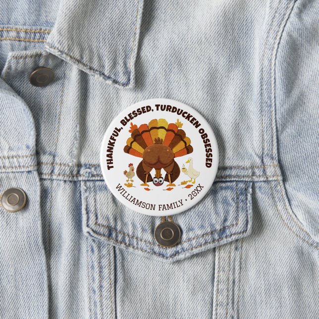 TURDUCKEN OBSESSED Funny Thanksgiving 7.5 Cm Round Badge (In Situ)
