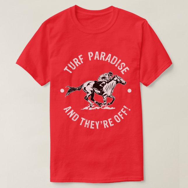 Turf Paradise Racetrack Horse Racing Fan Equestria T-Shirt (Design Front)