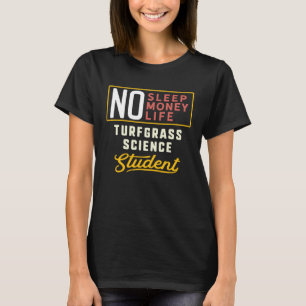 Turfgrass Science Major Studen Graduation T-Shirt