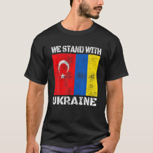 Turk Support Ukrainian We Stand With Ukraine Turke T-Shirt