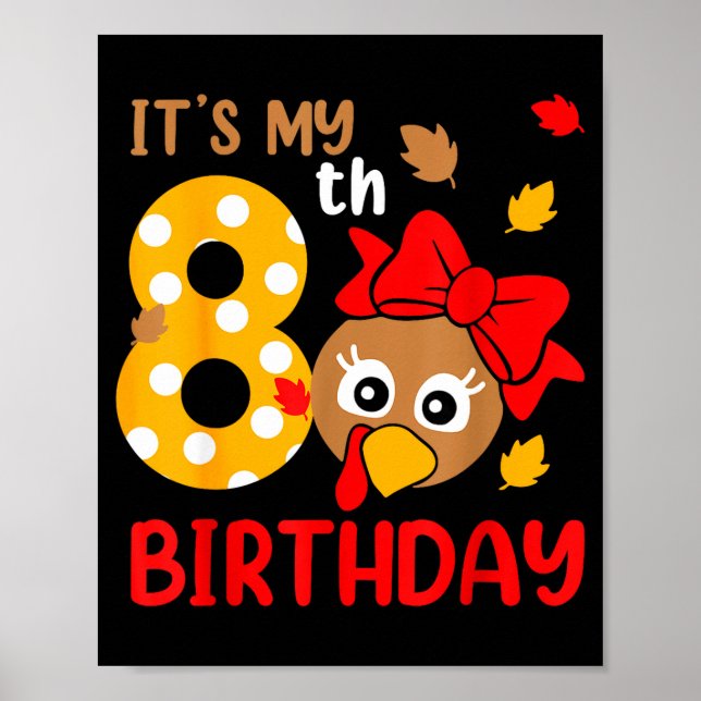 Turkey 8th Birthday Autumn Thanksgiving Party Boy  Poster (Front)