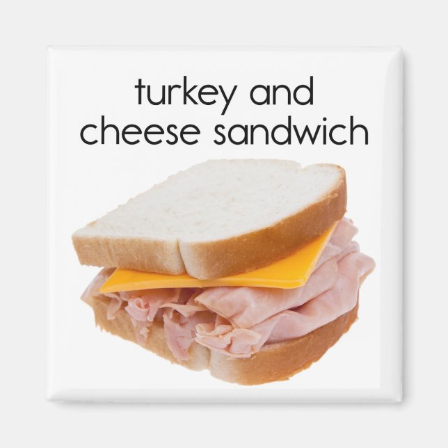 Turkey and Cheese Sandwich Refrigerator Magnet (Front)