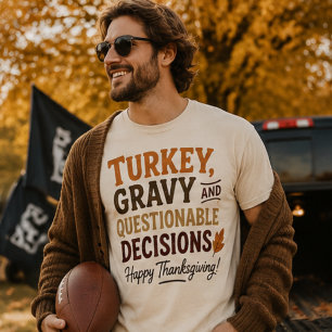 Turkey and Gravy, Funny Men's Friendsgiving T-Shirt
