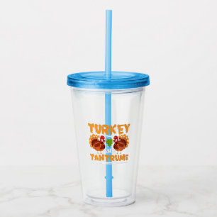 Turkey and Tantrums - Thanksgiving Acrylic Tumbler