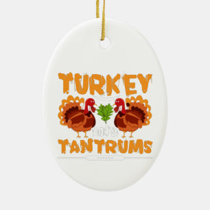 Turkey and Tantrums - Thanksgiving Ceramic Tree Decoration