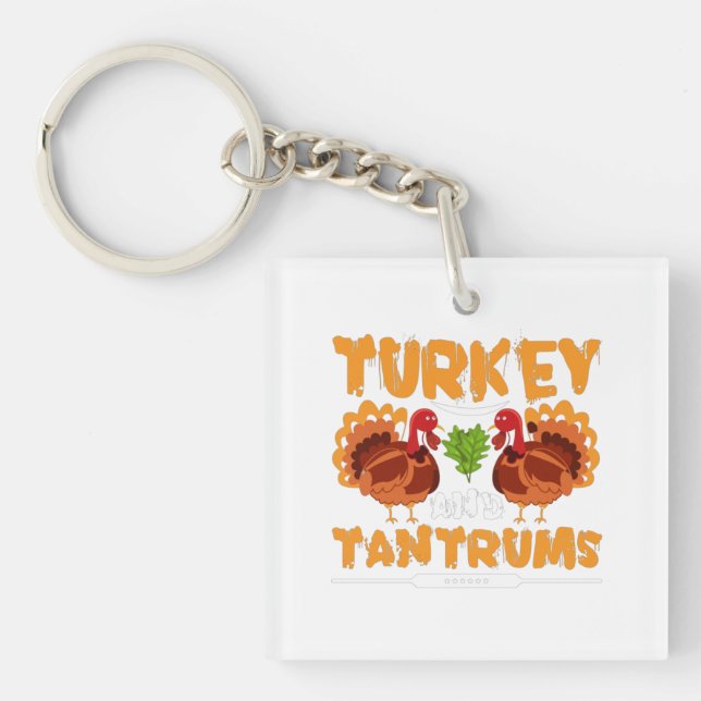 Turkey and Tantrums - Thanksgiving Key Ring (Front)